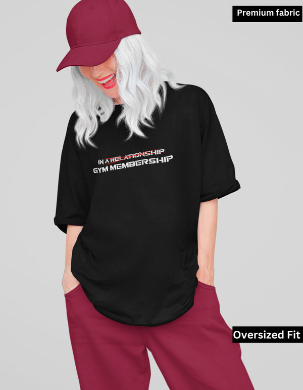 Unisex Oversized T-Shirt Gym | IN a relationship | gym membership