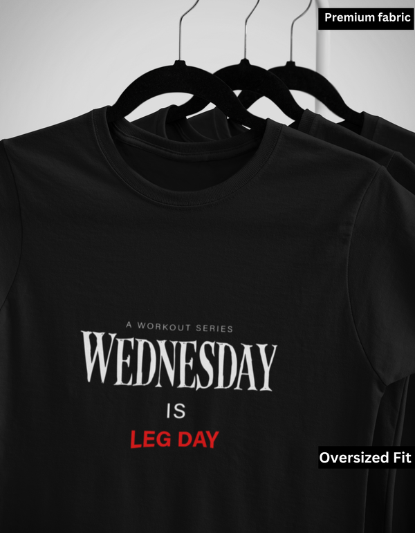 Oversized T-Shirt Gym | Wednesday Leg Day