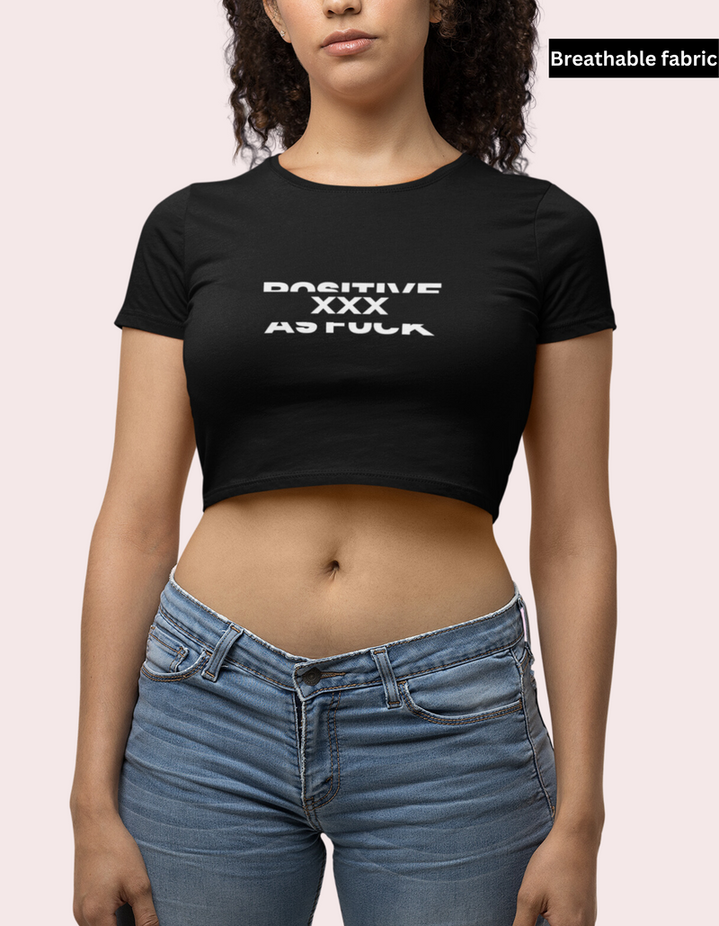 Crop Top Positive as F#ck